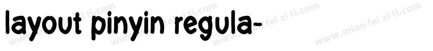 layout pinyin regula字体转换